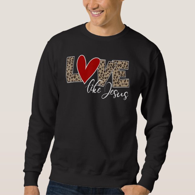 Sweatshirt L'amour comme Jésus Empreinte de léopard (Devant)