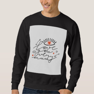 Sweatshirt L'amour dans les yeux : la beauté romantique Vinta