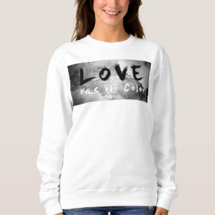 Sweatshirt L'amour de SlipperyJoe n'a pas de couleur de peau 