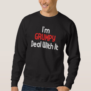 Sweatshirt L'amour de soi dire l'inspiration Je suis Grumpy t