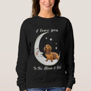 Sweatshirt L'amour des femmes pour le teckel jusqu'à la lune 