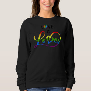 Sweatshirt L'amour est amour Rainbow Equality Lgbt Gay Lesbia