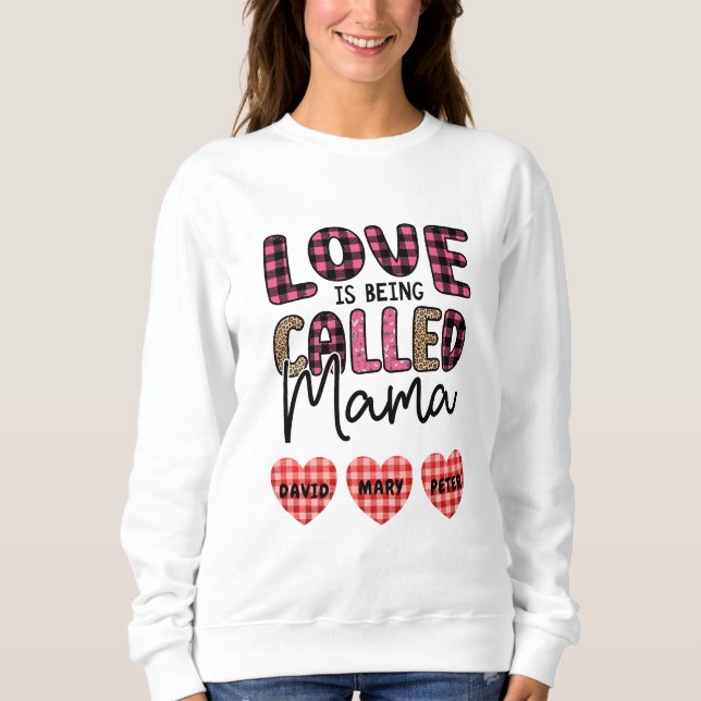 Sweatshirt L'amour est appelé maman, personnalisable maman ca (Devant)