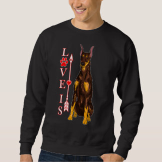 Sweatshirt L'Amour Est Doberman Pinscher Chien Chien Cute Chi