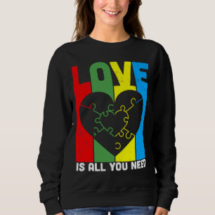 Sweatshirt L'Amour Est Tout Ce Dont Vous Avez Besoin Autisme 