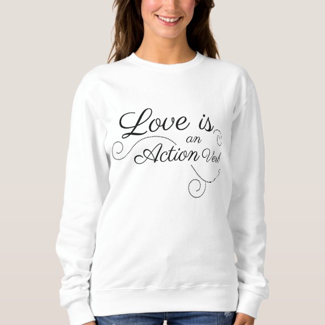 Sweatshirt L'amour est un verbe Action (Devant)
