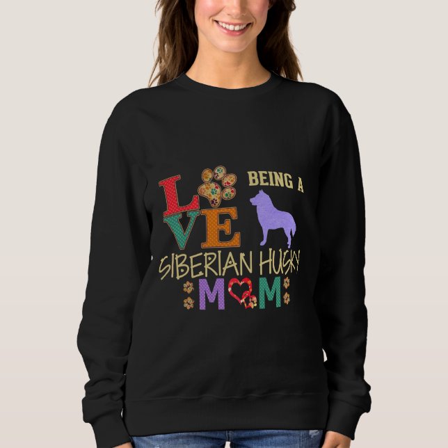 Sweatshirt L'amour être une mère sibérienne Husky (Devant)
