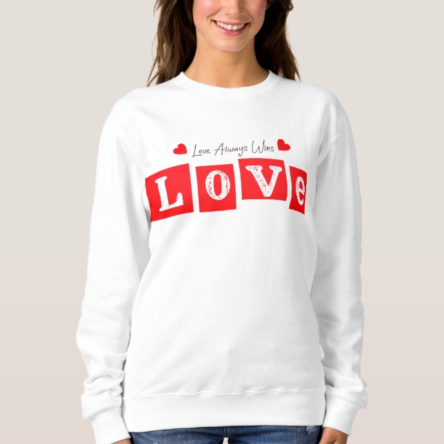 Sweatshirt L'amour gagne toujours (Devant)