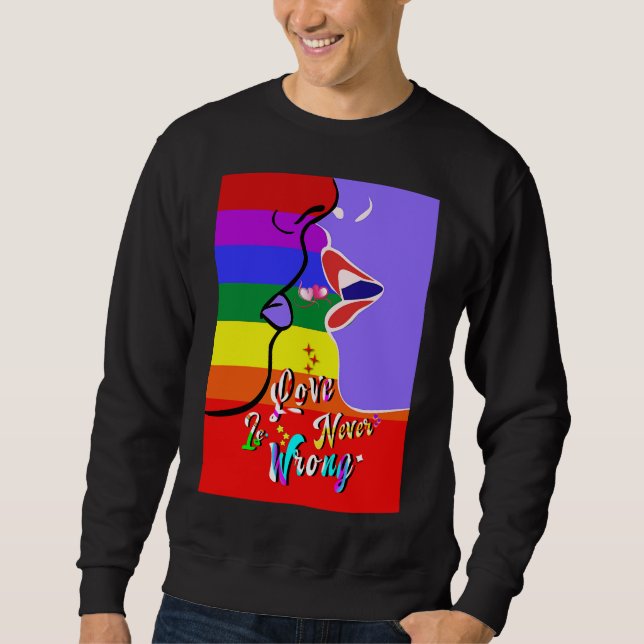 Sweatshirt L'amour n'est jamais une mauvaise fierté (Devant)