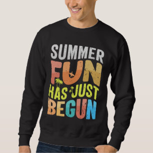 Sweatshirt L'Amusement D'Été Vient De Commencer