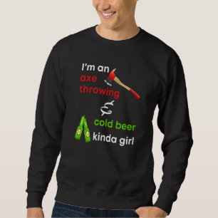 Sweatshirt Lancer De Hache Et Bière Fraîche Pour Lanceuses De