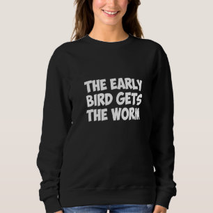 Sweatshirt L'Ancien Oiseau Obtient Le Ver