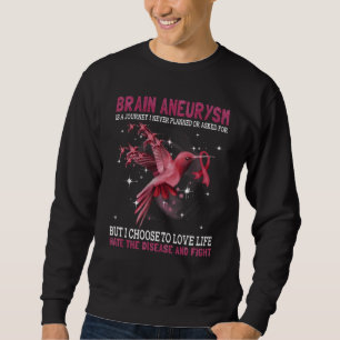 Sweatshirt L'Anévrisme Du Cerveau Est Un Voyage Que Je N'Ai J