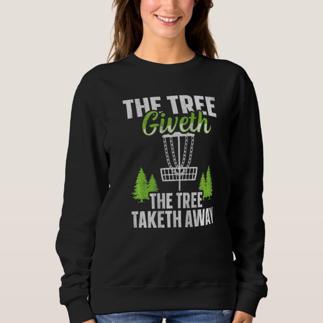 Sweatshirt L'Arbre Donne L'Arbre Enlève  Disc Golf (Devant)