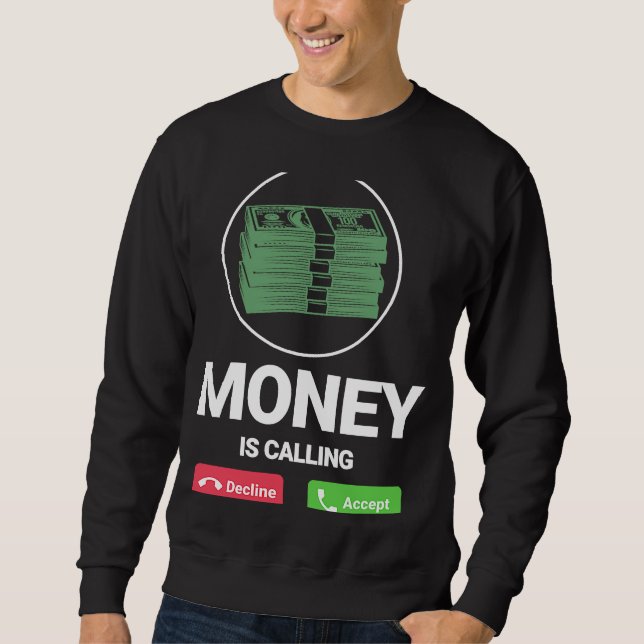 Sweatshirt L'Argent Appelle L'Application Entrepreneur Person (Devant)