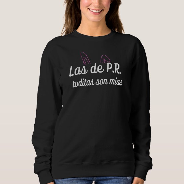 Sweatshirt Las De Pr Toditas Son Mias (Devant)
