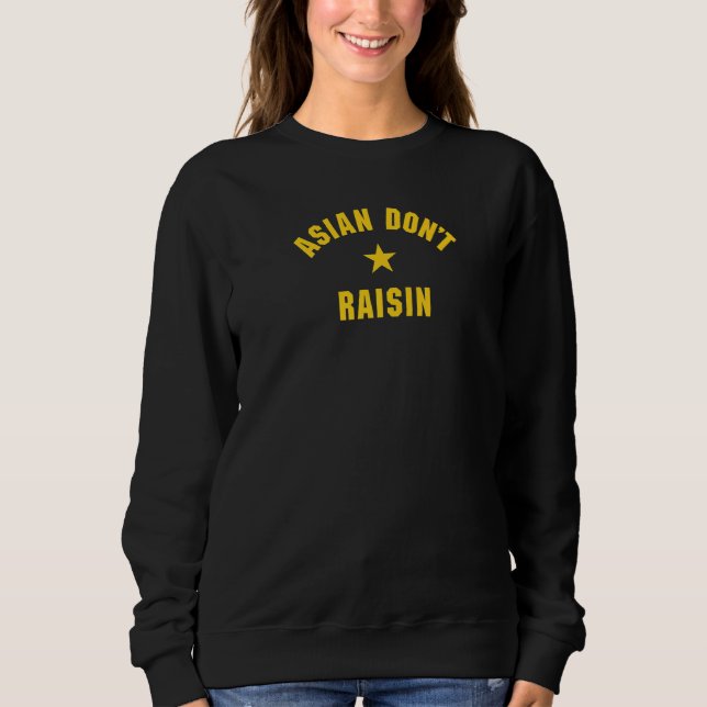 Sweatshirt L'Asie ne grandit pas (Devant)