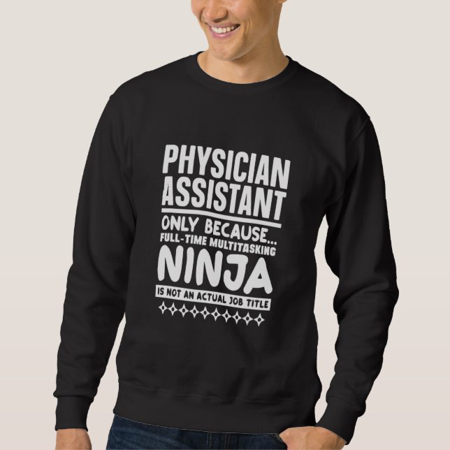 Sweatshirt L'Assistant Médecin Pa N'Est Pas Un Titre De Trava (Devant)