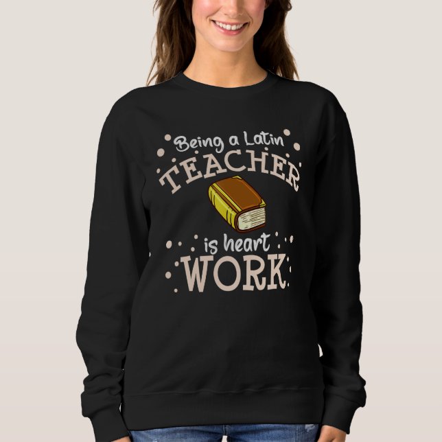Sweatshirt Latin Teacher Rome Language Lesson Student School (Devant)