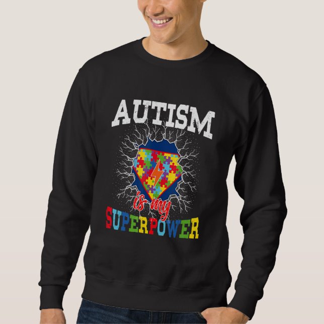 Sweatshirt L'autisme est ma superpuissance Sensibilisation su (Devant)
