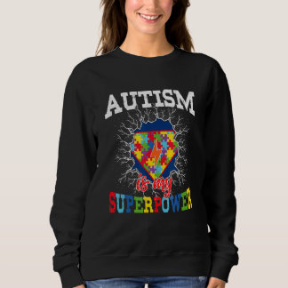 Sweatshirt L'autisme est ma superpuissance Sensibilisation su