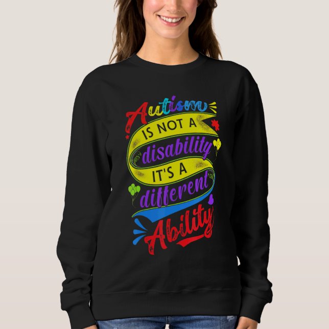 Sweatshirt L'Autisme N'Est Pas Un Handicap C'Est Une Capacité (Devant)