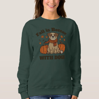 Sweatshirt L'automne est meilleur avec les chiens – Cozy Autu
