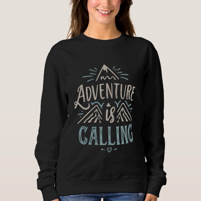 Sweatshirt L'aventure appelle Nature Lover Randonnée Camping  (Devant)