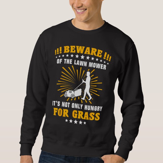 Sweatshirt Lawnmower Grass Gardener Mow Lawn Mowing (Devant)