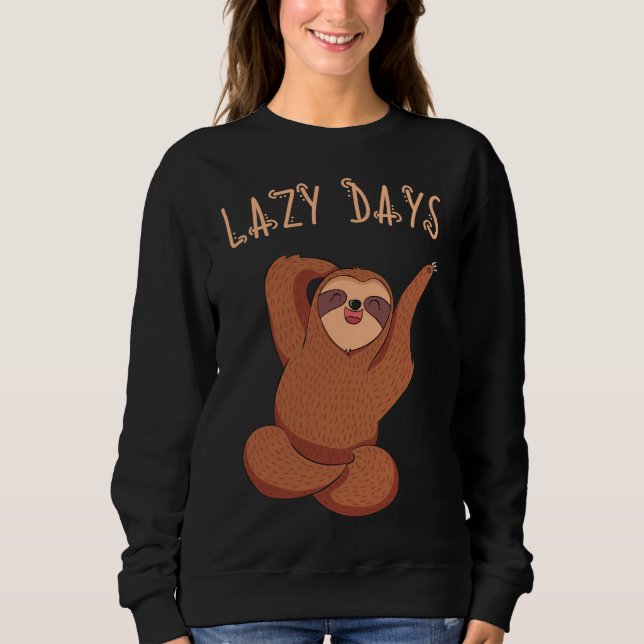 Sweatshirt Lazy Days Sloth (Devant)