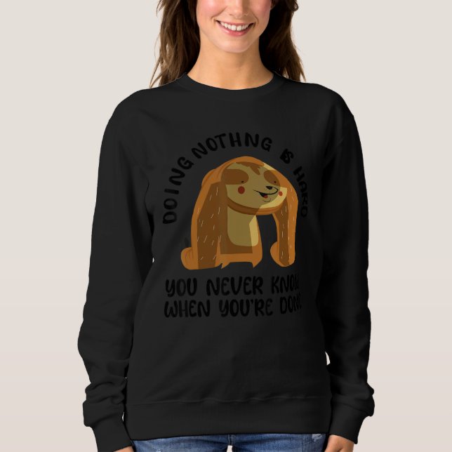 Sweatshirt Lazy People Sarcasm Sloth Sarcastic Saying Men Wom (Devant)