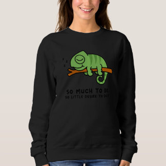 Sweatshirt Lazy Person  for Chamelion  Chamelion