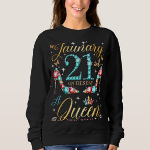 Sweatshirt Le 21 janvier, une reine est née le 21 janvier Bir