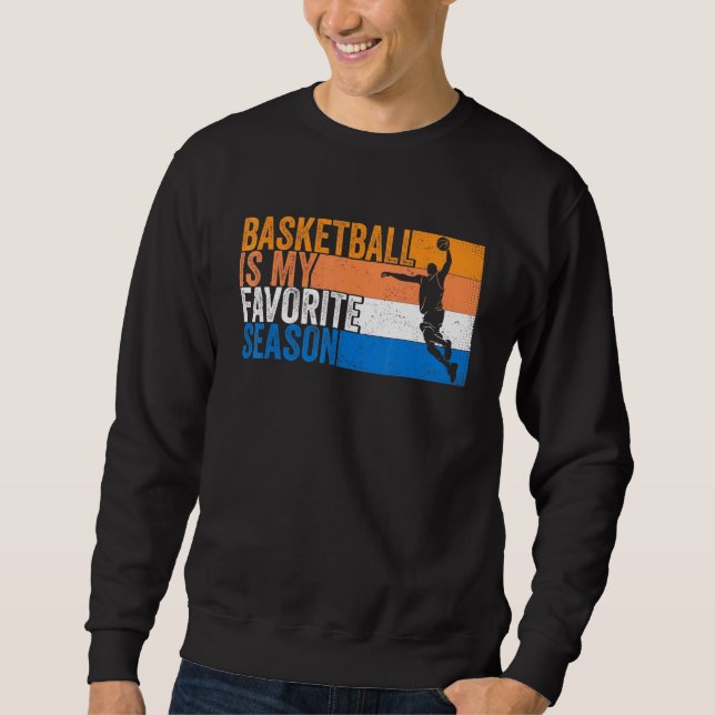 Sweatshirt Le Basket Est Ma Saison Préférée (Devant)