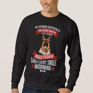 Sweatshirt Le berger allemand se réveille tôt le matin