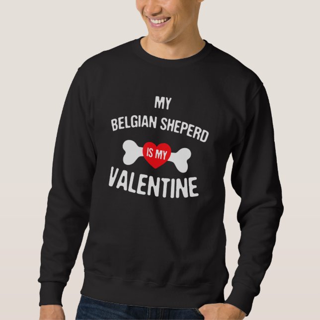 Sweatshirt Le Berger Belge Est Mon Chien Valentin (Devant)