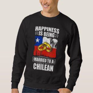 Sweatshirt Le bonheur, c'est être marié à un Chile chilien