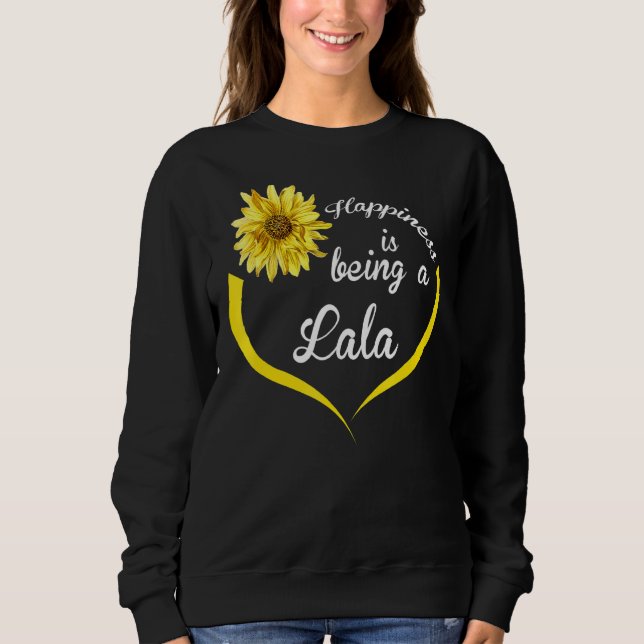 Sweatshirt Le Bonheur De Lala Est D'Être Un Lala (Devant)