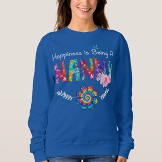 Sweatshirt Le bonheur est d'être Nanny Flower Tie Dye Mère