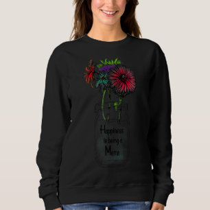 Sweatshirt Le bonheur est d'être un mème Fête des mères de to