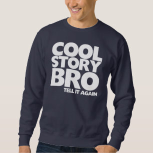 Sweatshirt Le bro frais d'histoire l'indiquent encore
