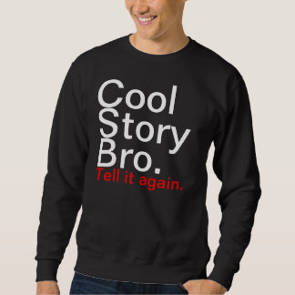 Sweatshirt Le bro frais d'histoire, l'indiquent encore