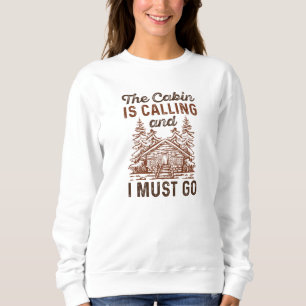 Sweatshirt Le Cabine Appelle Et Je Dois Y Aller