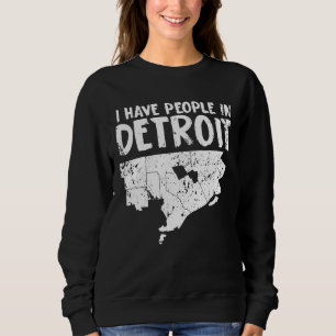 Sweatshirt Le cadeau Michigan drôle de Detroit est maison