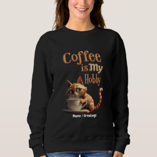 Sweatshirt Le café est mon hobby Un mélange de passion et de
