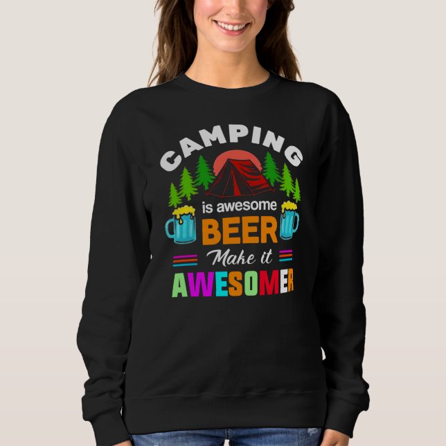 Sweatshirt Le camping est une bière géniale, rendons-la encor (Devant)