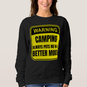 Sweatshirt Le Camping Me Met Toujours Dans Une Meilleure Hume