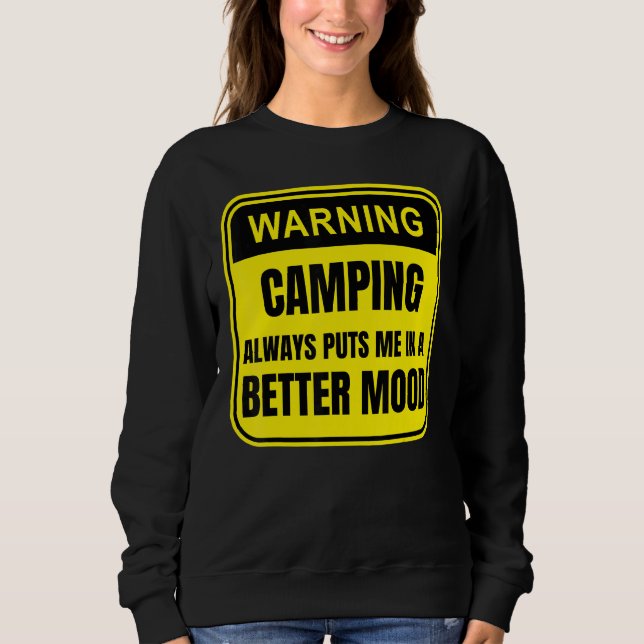 Sweatshirt Le Camping Me Met Toujours Dans Une Meilleure Hume (Devant)