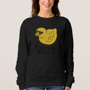 Sweatshirt Le canard en caoutchouc ne bouge pas avec moi mign