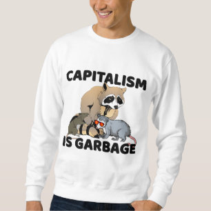 Sweatshirt Le Capitalisme Marx Raccoon Funky Est Garbage Anti